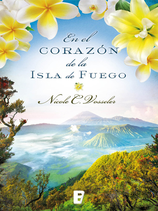 Title details for En el corazón de la isla de fuego by Nicole C. Vosseler - Wait list
